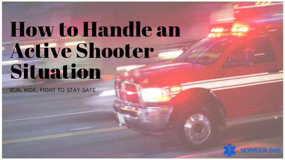 Active Shooter Safety Tips For Civilians Seymour Ems