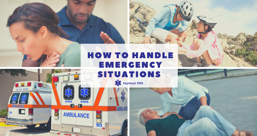 Emergency Situations How To Handle Them Seymour EMS CT 06483